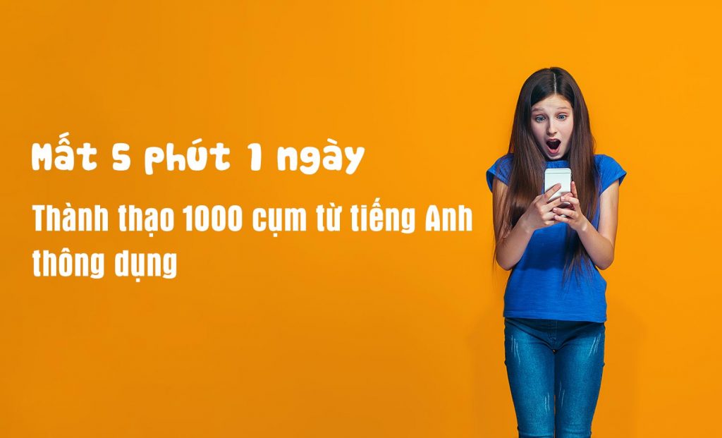 Học 1000 từ vựng tiếng Anh siêu dễ, không cần nỗ lực