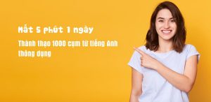 Học 1000 từ vựng tiếng Anh siêu dễ, không cần nỗ lực